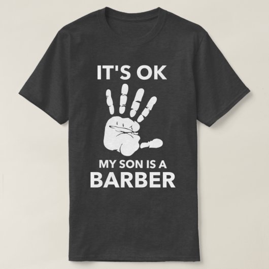 HET IS OOK MIJN ZON... EEN BARBER. T-SHIRT (Design voorkant)