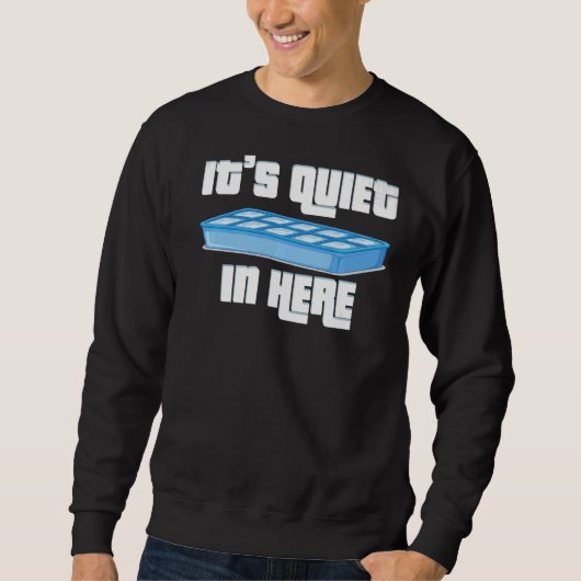 Het is ook stil hier, persoonlijkheid stil trui (Voorkant)