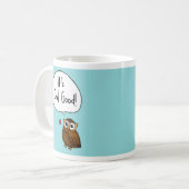 Het is Owl Good. Koffiemok (Voorkant links)