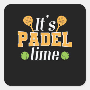Het is Padel Time Tennis Sport Vierkante Sticker