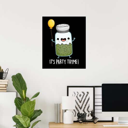 Het is Party Thyme Funny Herb Pun Dark BG Poster (Thuiskantoor)