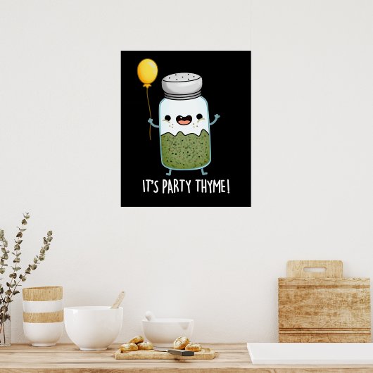 Het is Party Thyme Funny Herb Pun Dark BG Poster (Keuken)