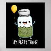 Het is Party Thyme Funny Herb Pun Dark BG Poster (Voorkant)