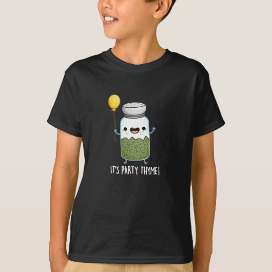 Het is Party Thyme Funny Herb Pun Dark BG T-shirt (Voorkant)