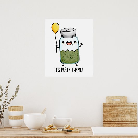 Het is Party Thyme Funny Thyme Herb Pun Poster (Keuken)