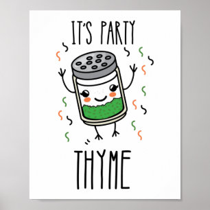 Het is Party Thyme Herb Pun Poster