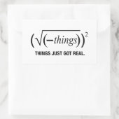 het is pas echt geworden rechthoekige sticker (Tas)