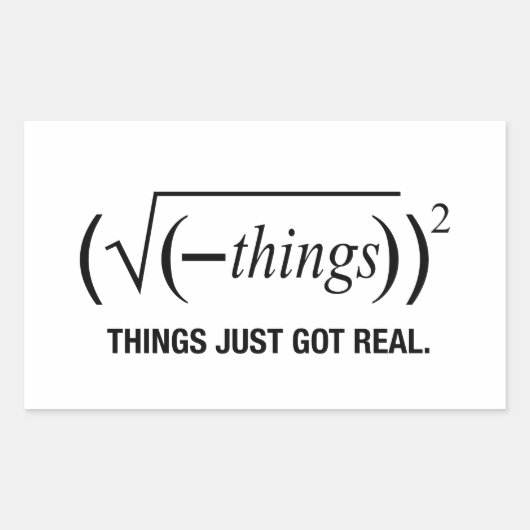 het is pas echt geworden rechthoekige sticker (Voorkant)