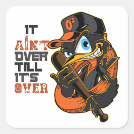 Het Is Pas Voorbij Als Het Voorbij Is Baseball Mot Vierkante Sticker