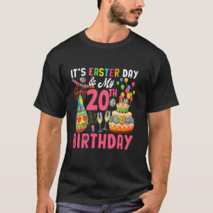 Het is Pasen en mijn 20e verjaardag Paaseieren F T-shirt