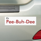Het is, Pee-Buh-Dee Bumpersticker (Op auto)