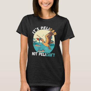 Het is Pelican Bird Island Boot Visvangst Tropisch T-shirt