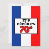 Het is Pepere's 70e verjaardag Franse vlag Uitnodi Kaart (Voorkant)
