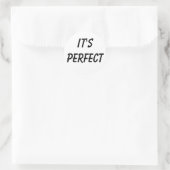 Het is perfect ronde sticker (Tas)