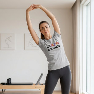 Het is Pilates-uur Quote Workout Fitness T-Shirt