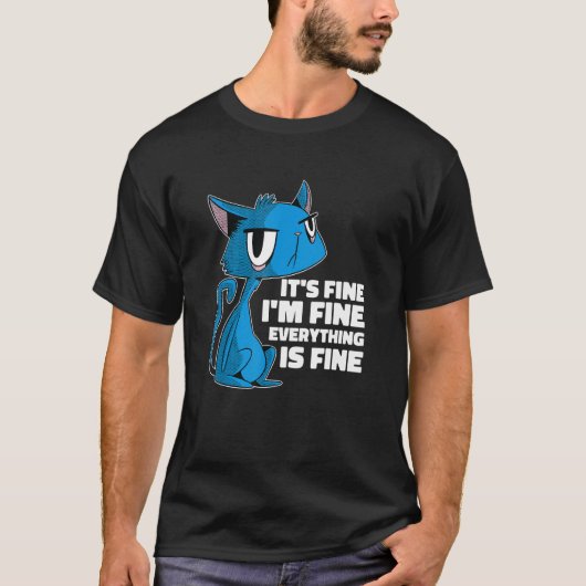 Het is prima, alles is prima zonder indruk t-shirt (Voorkant)