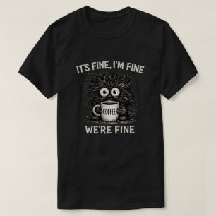 Het Is Prima Citaten Kunst Over Koffie Monster T-shirt