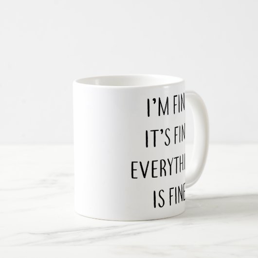 Het is prima dat alles goed is koffiemok (Voorkant rechts)