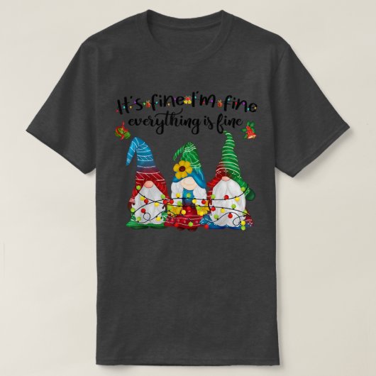 Het is prima dat alles goed is... t-shirt (Design voorkant)
