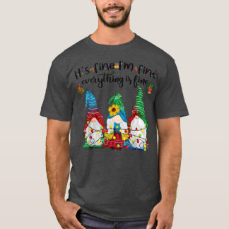 Het is prima dat alles goed is... t-shirt
