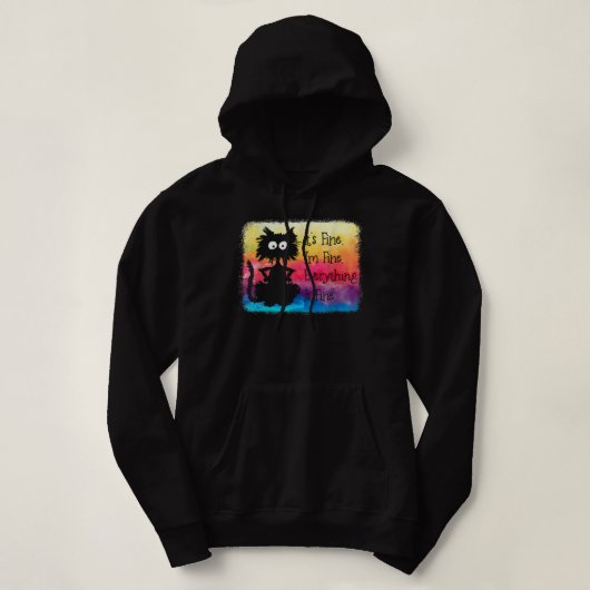 Het is prima dat alles prima is, maar het is prima hoodie (Design voorkant)