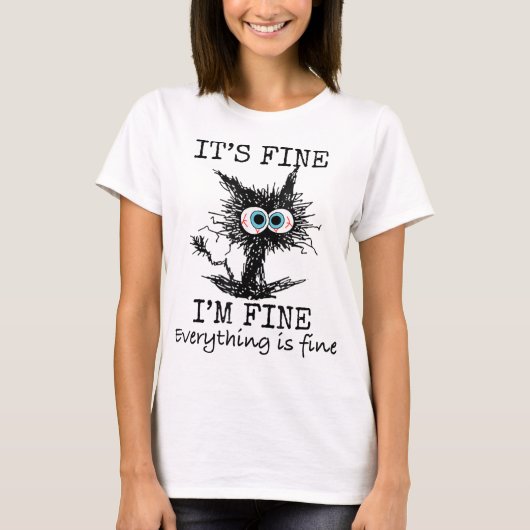 Het is prima dat ik alles goed ben... t-shirt (Voorkant)