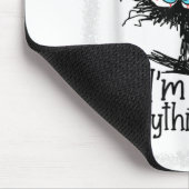 Het is prima dat ik alles goed vind.. muismat (Hoek)