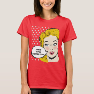 Het is prima, ik ben in orde. t-shirt