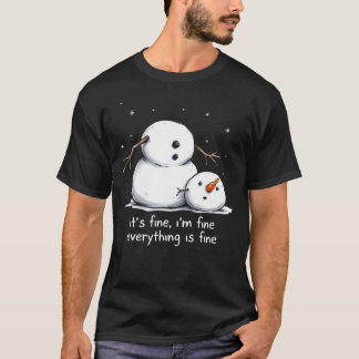 Het Is Prima Ik Ben Prima Alles Is Prima Grappige T-shirt