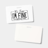 Het Is Prima Ik Ben Prima Alles Is Prima Sarcasme Badge (Voor- en achterkant)