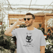 Het is prima ik ben prima Alles is prima T-shirt