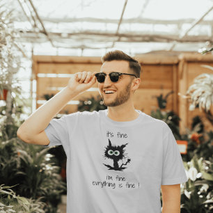 Het is prima ik ben prima Alles is prima T-shirt