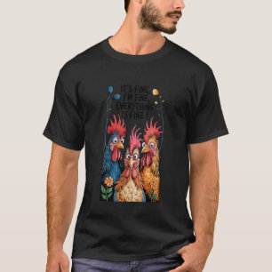 Het is prima, ik ben prima gekke kip mevrouw kip t-shirt