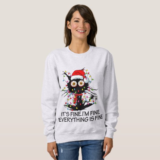 Het is prima ik ben prima grappig kerst kat sweats trui (Voorkant volledig)