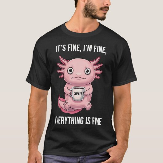 Het Is Prima Ik Ben Prima Koffie T-shirt (Voorkant)