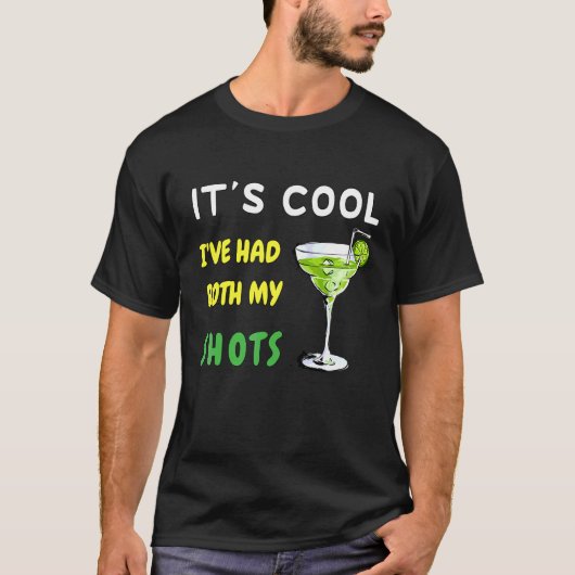 Het Is Prima Ik Heb Beide Injecties Gehad T-shirt (Voorkant)
