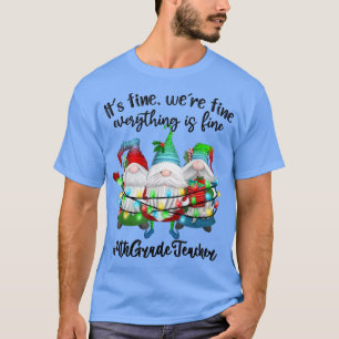 Het Is Prima Wij Zijn Prima Alles Is Prima Gnome L T-shirt