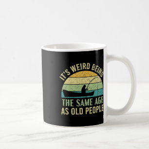 Het is raar om even oud te zijn als oude mensen di koffiemok