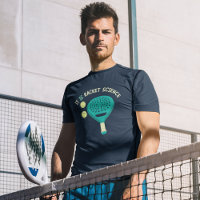 Het is Racket Science Funny Padel Tennis