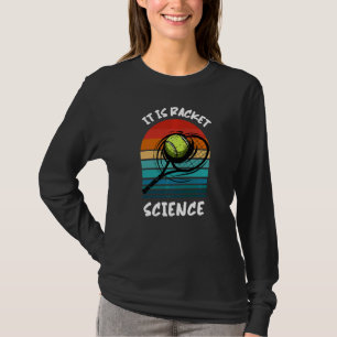 Het is Racket Science Sport Player Tennis T-shirt