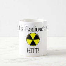Het is radioactief heet!