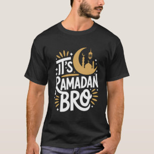 Het is Ramadan Bro Gouden Halve Maan Moskee T-shirt