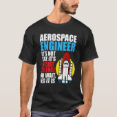 Het is Rocket Science Aerospace Engineer Engineeri T-shirt (Voorkant)