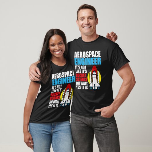 Het is Rocket Science Aerospace Engineer Engineeri T-shirt (Unisex)