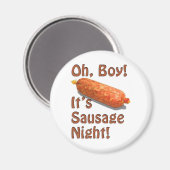 Het is Sausage Night. Magneet (Voorkant / Achterkant)
