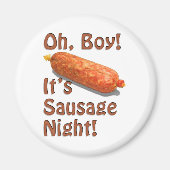Het is Sausage Night. Magneet (Voorkant)