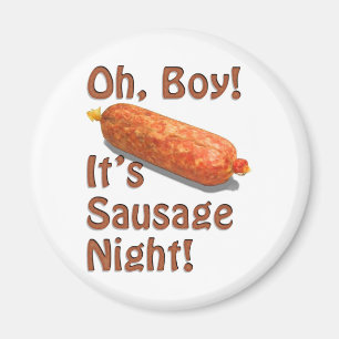 Het is Sausage Night. Magneet
