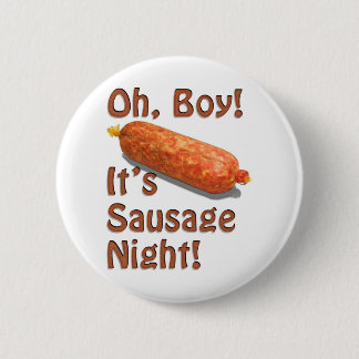 Het is Sausage Night. Ronde Button 5,7 Cm