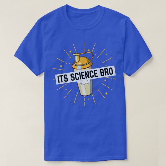 Het is science bro, gym, werk grappig uit t-shirt (Design voorkant)