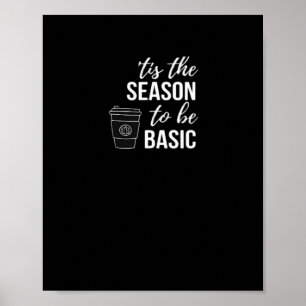 Het Is Seizoen Om Basis Te Hebben Poster